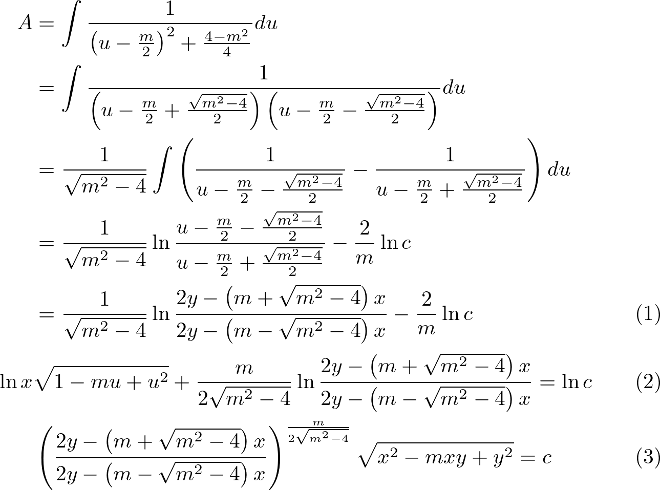 \begin{align}
A&=\int \frac{1}{\left(u-\frac{m}{2}\right)^{2}+\frac{4-m^{2}}{4}} d u\nonumber\\
&=\int \frac{1}{\left(u-\frac{m}{2}+\frac{\sqrt{m^{2}-4}}{2}\right)\left(u-\frac{m}{2}-\frac{\sqrt{m^{2}-4}}{2}\right)} d u\nonumber\\
&=\frac{1}{\sqrt{m^{2}-4}} \int\left(\frac{1}{u-\frac{m}{2}-\frac{\sqrt{m^{2}-4}}{2}}-\frac{1}{u-\frac{m}{2}+\frac{\sqrt{m^{2}-4}}{2}}\right) d u\nonumber\\
&=\frac{1}{\sqrt{m^{2}-4}} \ln \frac{u-\frac{m}{2}-\frac{\sqrt{m^{2}-4}}{2}}{u-\frac{m}{2}+\frac{\sqrt{m^{2}-4}}{2}}-\frac{2}{m}\ln c \nonumber\\
&=\frac{1}{\sqrt{m^{2}-4}} \ln \frac{2 y-\left(m+\sqrt{m^{2}-4}\right) x}{2 y-\left(m-\sqrt{m^{2}-4}\right) x}-\frac{2}{m}\ln c\\
\ln x &\sqrt{1-m u+u^{2}}+\frac{m}{2 \sqrt{m^{2}-4}} \ln \frac{2 y-\left(m+\sqrt{m^{2}-4}\right) x}{2 y-\left(m-\sqrt{m^{2}-4}\right) x}=\ln c\\
&\left(\frac{2 y-\left(m+\sqrt{m^{2}-4}\right) x}{2 y-\left(m-\sqrt{m^{2}-4}\right) x}\right)^{\frac{m}{2\sqrt{m^{2}-4}}} \sqrt{x^{2}-m x y+y^{2}}=c
\end{align}