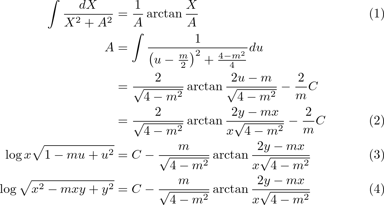 \begin{align}
\int \frac{d X}{X^{2}+A^{2}}&=\frac{1}{A} \arctan \frac{X}{A}\\
A&=\int \frac{1}{\left(u-\frac{m}{2}\right)^{2}+\frac{4-m^{2}}{4}} d u\nonumber\\
&=\frac{2}{\sqrt{4-m^{2}}} \arctan \frac{2 u-m}{\sqrt{4-m^{2}}}-\frac{2}{m} C\nonumber\\
&=\frac{2}{\sqrt{4-m^{2}}} \arctan \frac{2 y-m x}{x \sqrt{4-m^{2}}}-\frac{2}{m} C\\
\log x \sqrt{1-m u+u^{2}}&=C-\frac{m}{\sqrt{4-m^{2}}} \arctan \frac{2 y-m x}{x \sqrt{4-m^{2}}}\\
\log \sqrt{x^{2}-m x y+y^{2}}&=C-\frac{m}{\sqrt{4-m^{2}}} \arctan \frac{2 y-m x}{x \sqrt{4-m^{2}}}
\end{align}