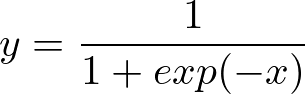 \begin{align*}y = \frac{1}{1+exp(-x)}\end{align*}