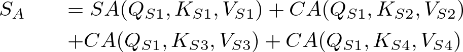 \begin{eqnarray*}
  S_A&&=SA(Q_{S1},K_{S1},V_{S1})+CA(Q_{S1},K_{S2},V_{S2})
  \\&&+CA(Q_{S1},K_{S3},V_{S3})+CA(Q_{S1},K_{S4},V_{S4})
\end{eqnarray*}